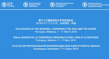 UN’s Food and Agriculture Organization to convene Regional Conference for Asia and the Pacific, 7 – 11 March, Putrajaya, Malaysia